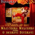 O drakovi Divákovi alebo majsterko Maliarko